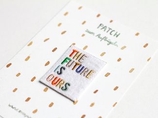 The future is ours / Patch zum Aufbügeln